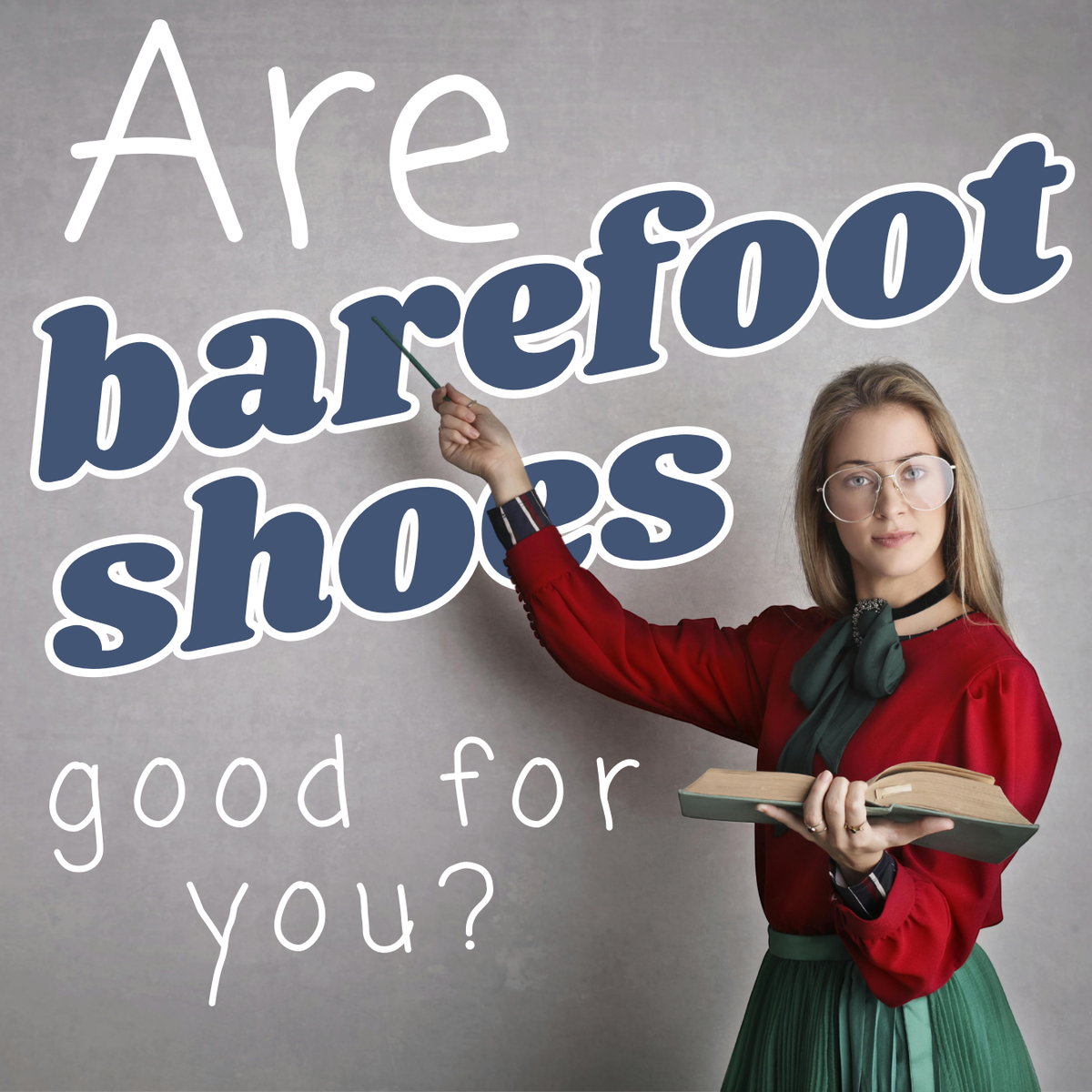 Are barefoot shoes good for you? What are the Benefits, Risks, and What do the experts say? 